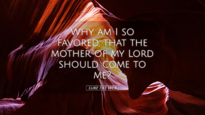 Picture 05 - Luke 1:43 WEB Desktop Wallpaper - Why am I so favored, that the mother of my Lord - Desktop Bible Verse Wallpaper