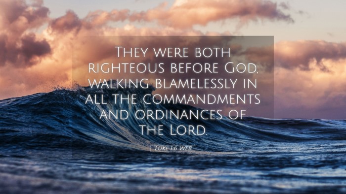 Picture 05 - Luke 1:6 WEB Desktop Wallpaper - They were both righteous before God, walking - Desktop Bible Verse Wallpaper