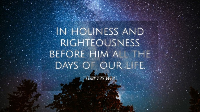 Picture 05 - Luke 1:75 WEB Desktop Wallpaper - In holiness and righteousness before him all the - Desktop Bible Verse Wallpaper