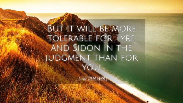 Picture 05 - Luke 10:14 WEB Desktop Wallpaper - But it will be more tolerable for Tyre and Sidon - Desktop Bible Verse Wallpaper