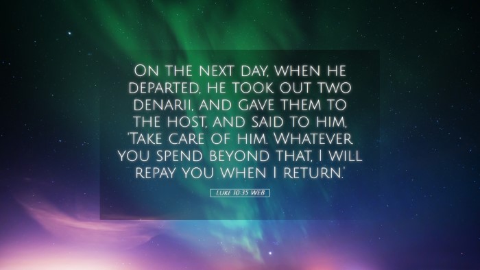 Picture 05 - Luke 10:35 WEB Desktop Wallpaper - On the next day, when he departed, he took out - Desktop Bible Verse Wallpaper
