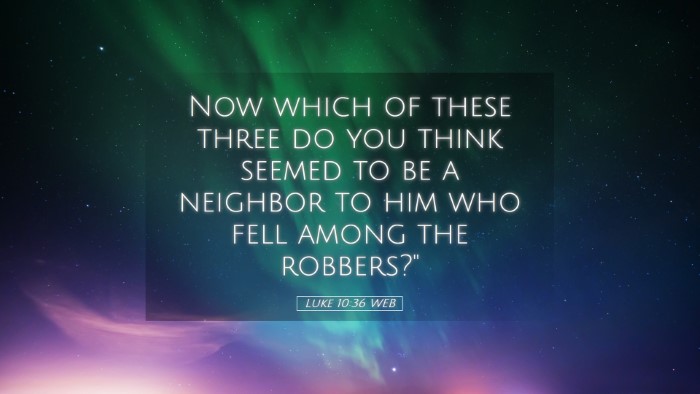 Picture 05 - Luke 10:36 WEB Desktop Wallpaper - Now which of these three do you think seemed to - Desktop Bible Verse Wallpaper
