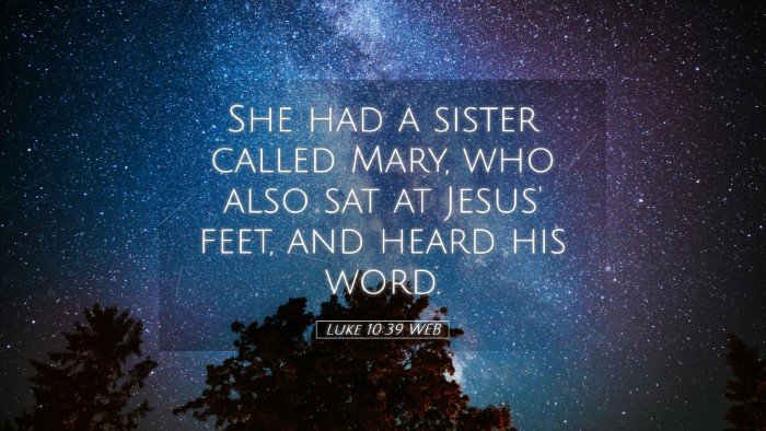 Picture 05 - Luke 10:39 WEB Desktop Wallpaper - She had a sister called Mary, who also sat at - Desktop Bible Verse Wallpaper