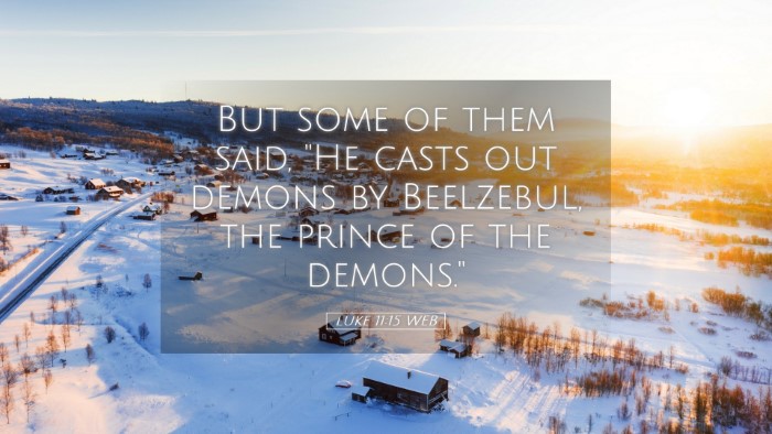 Picture 05 - Luke 11:15 WEB Desktop Wallpaper - But some of them said, 