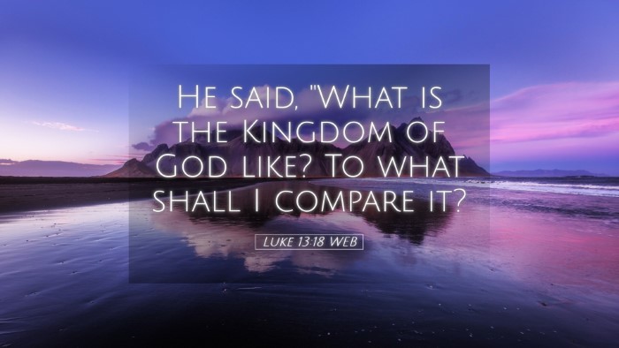 Picture 05 - Luke 13:18 WEB Desktop Wallpaper - He said, 