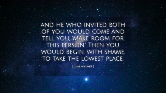 Picture 05 - Luke 14:9 WEB Desktop Wallpaper - and he who invited both of you would come and - Desktop Bible Verse Wallpaper