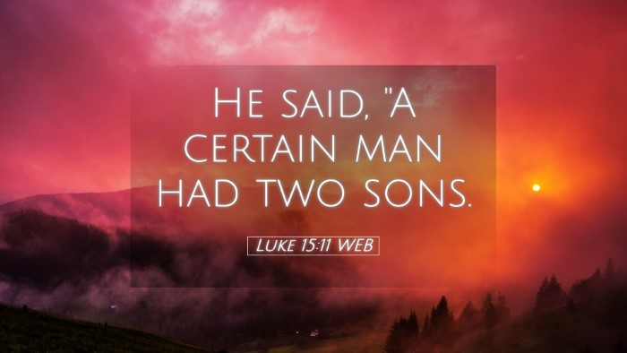 Picture 05 - Luke 15:11 WEB Desktop Wallpaper - He said, 