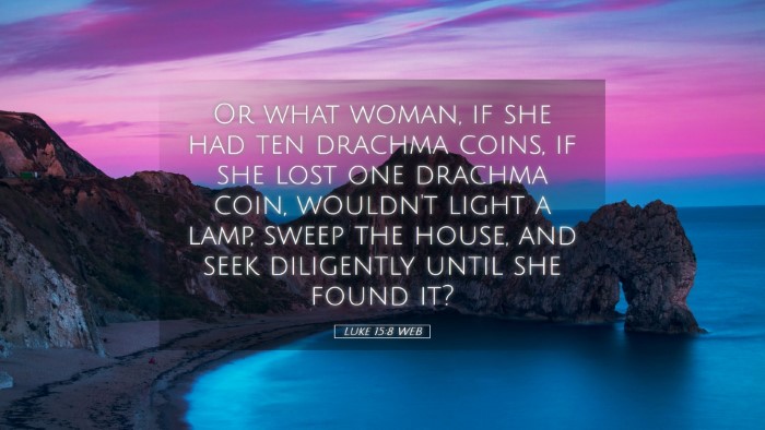 Picture 05 - Luke 15:8 WEB Desktop Wallpaper - Or what woman, if she had ten drachma coins, if - Desktop Bible Verse Wallpaper