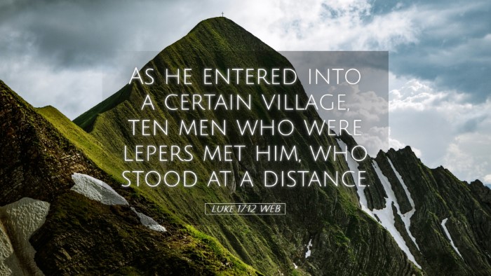 Picture 05 - Luke 17:12 WEB Desktop Wallpaper - As he entered into a certain village, ten men who - Desktop Bible Verse Wallpaper