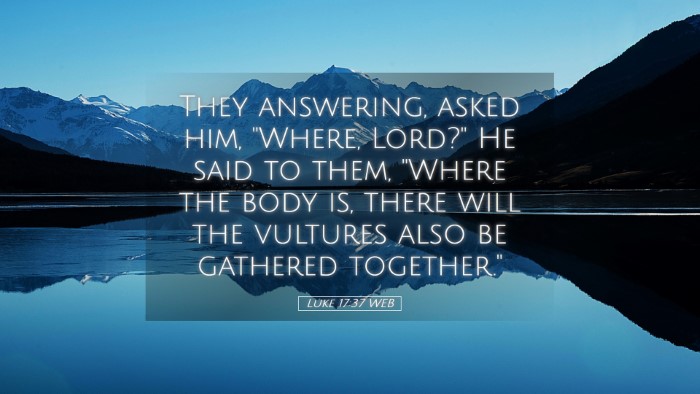 Picture 05 - Luke 17:37 WEB Desktop Wallpaper - They answering, asked him, 
