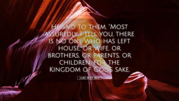 Picture 05 - Luke 18:29 WEB Desktop Wallpaper - He said to them, 