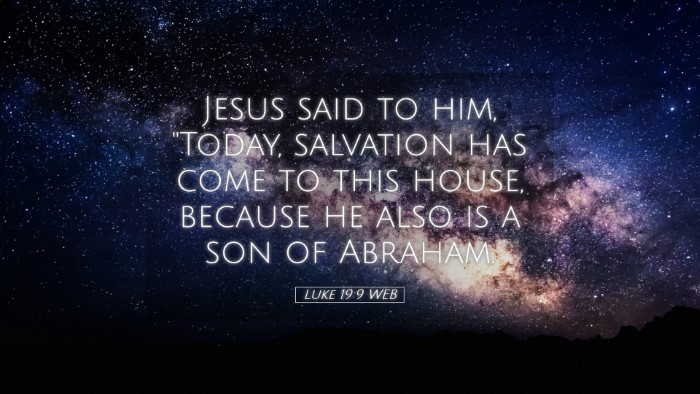 Picture 05 - Luke 19:9 WEB Desktop Wallpaper - Jesus said to him, 