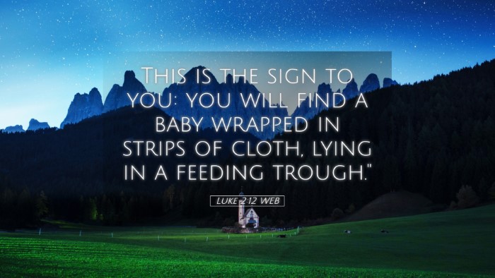 Picture 05 - Luke 2:12 WEB Desktop Wallpaper - This is the sign to you: you will find a baby - Desktop Bible Verse Wallpaper