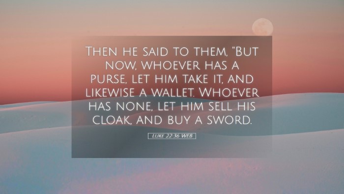 Picture 05 - Luke 22:36 WEB Desktop Wallpaper - Then he said to them, 