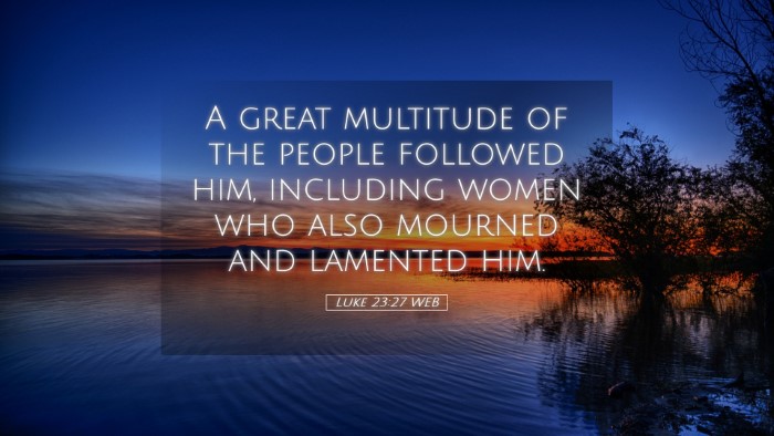 Picture 05 - Luke 23:27 WEB Desktop Wallpaper - A great multitude of the people followed him, - Desktop Bible Verse Wallpaper