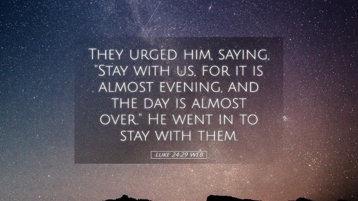 Picture 05 - Luke 24:29 WEB Desktop Wallpaper - They urged him, saying, 