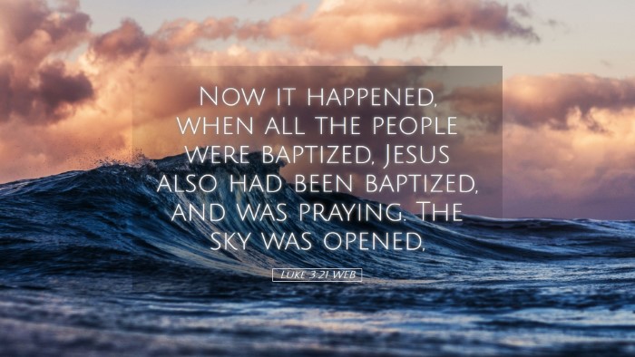 Picture 05 - Luke 3:21 WEB Desktop Wallpaper - Now it happened, when all the people were - Desktop Bible Verse Wallpaper
