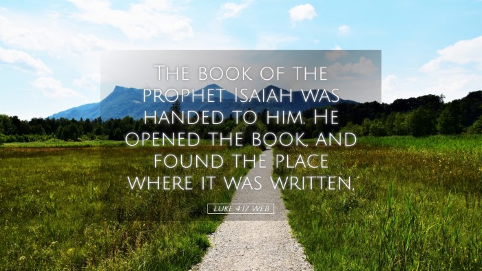 Picture 05 - Luke 4:17 WEB Desktop Wallpaper - The book of the prophet Isaiah was handed to him. - Desktop Bible Verse Wallpaper