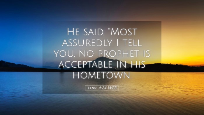 Picture 05 - Luke 4:24 WEB Desktop Wallpaper - He said, 