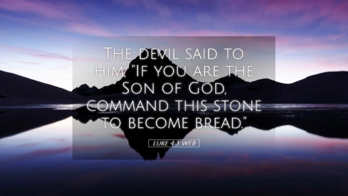 Picture 05 - Luke 4:3 WEB Desktop Wallpaper - The devil said to him, 