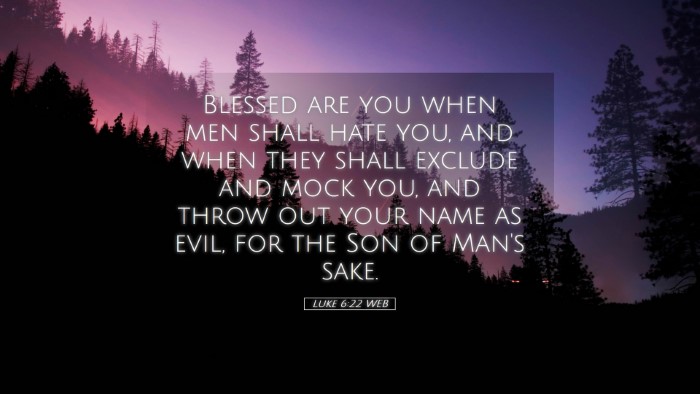 Picture 05 - Luke 6:22 WEB Desktop Wallpaper - Blessed are you when men shall hate you, and when - Desktop Bible Verse Wallpaper