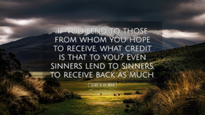Picture 05 - Luke 6:34 WEB Desktop Wallpaper - If you lend to those from whom you hope to - Desktop Bible Verse Wallpaper