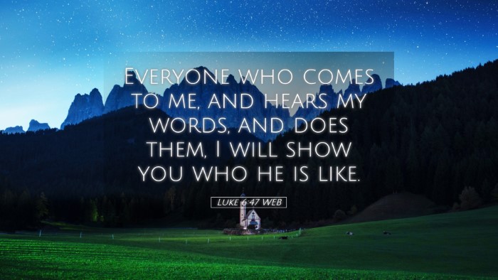 Picture 05 - Luke 6:47 WEB Desktop Wallpaper - Everyone who comes to me, and hears my words, and - Desktop Bible Verse Wallpaper
