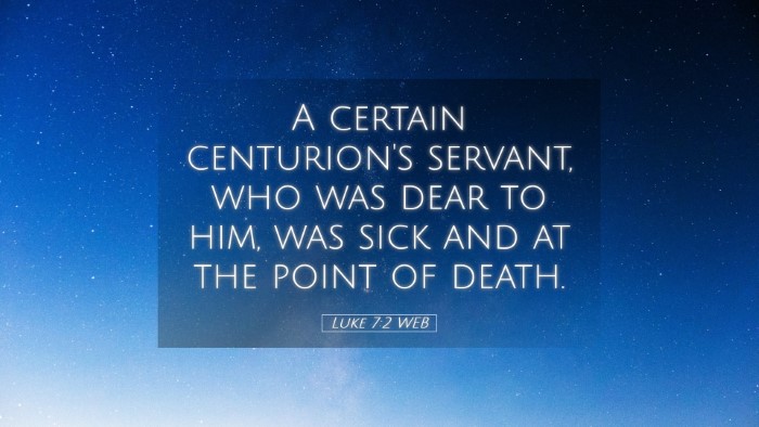 Picture 05 - Luke 7:2 WEB Desktop Wallpaper - A certain centurion's servant, who was dear to - Desktop Bible Verse Wallpaper
