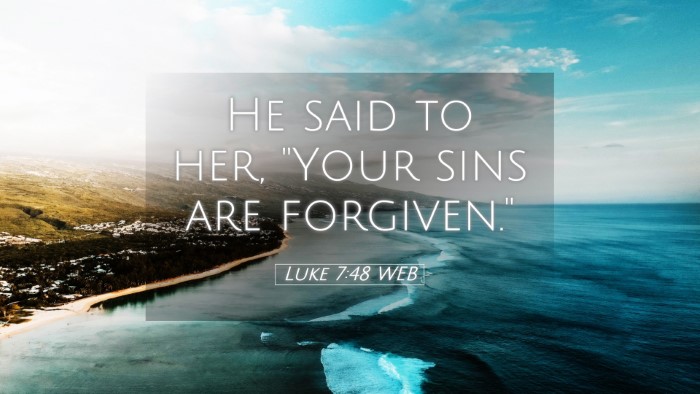 Picture 05 - Luke 7:48 WEB Desktop Wallpaper - He said to her, 