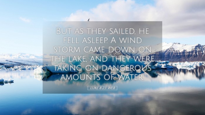 Picture 05 - Luke 8:23 WEB Desktop Wallpaper - But as they sailed, he fell asleep. A wind storm - Desktop Bible Verse Wallpaper