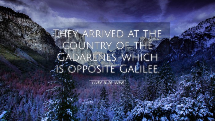 Picture 05 - Luke 8:26 WEB Desktop Wallpaper - They arrived at the country of the Gadarenes, - Desktop Bible Verse Wallpaper