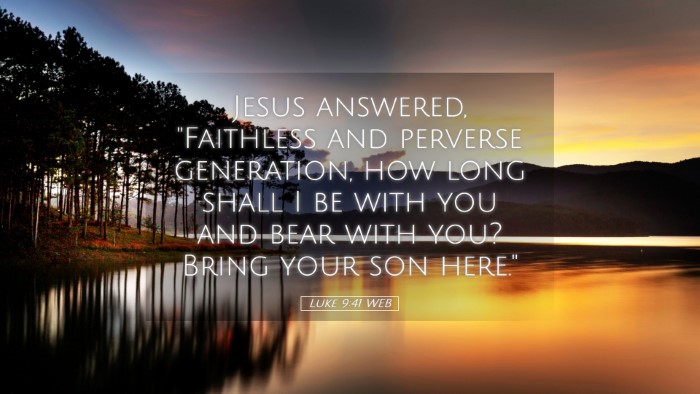 Picture 05 - Luke 9:41 WEB Desktop Wallpaper - Jesus answered, 