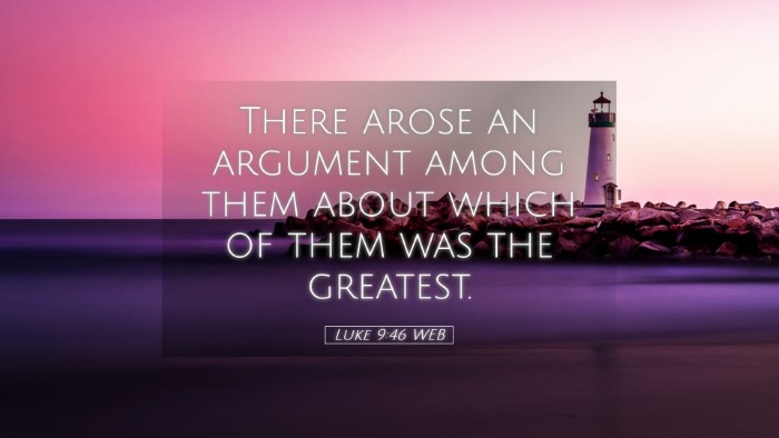 Picture 05 - Luke 9:46 WEB Desktop Wallpaper - There arose an argument among them about which of - Desktop Bible Verse Wallpaper
