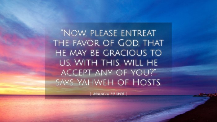 Picture 05 - Malachi 1:9 WEB Desktop Wallpaper - 