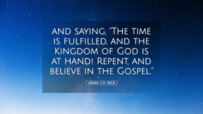 Picture 05 - Mark 1:15 WEB Desktop Wallpaper - and saying, 