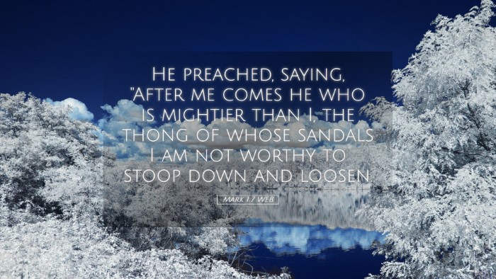 Picture 05 - Mark 1:7 WEB Desktop Wallpaper - He preached, saying, 
