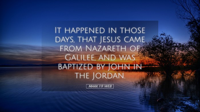 Picture 05 - Mark 1:9 WEB Desktop Wallpaper - It happened in those days, that Jesus came from - Desktop Bible Verse Wallpaper