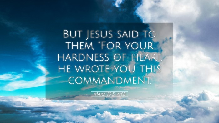 Picture 05 - Mark 10:5 WEB Desktop Wallpaper - But Jesus said to them, 