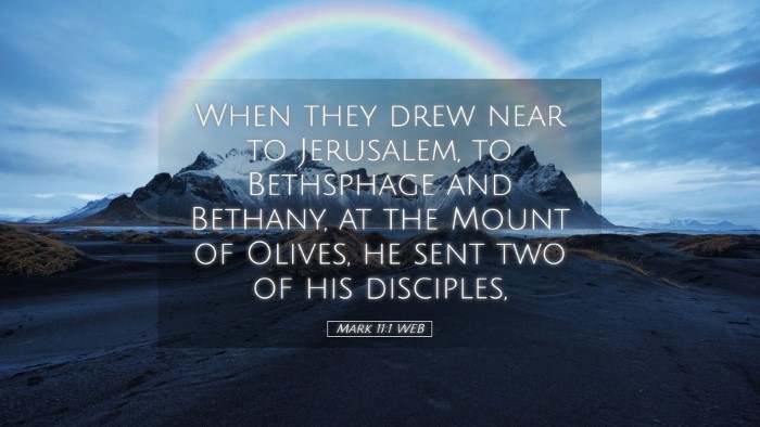 Picture 05 - Mark 11:1 WEB Desktop Wallpaper - When they drew near to Jerusalem, to Bethsphage - Desktop Bible Verse Wallpaper
