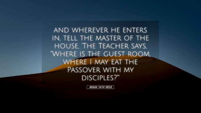Picture 05 - Mark 14:14 WEB Desktop Wallpaper - and wherever he enters in, tell the master of the - Desktop Bible Verse Wallpaper