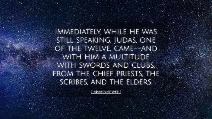 Picture 05 - Mark 14:43 WEB Desktop Wallpaper - Immediately, while he was still speaking, Judas, - Desktop Bible Verse Wallpaper