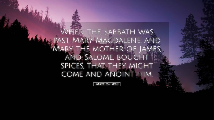 Picture 05 - Mark 16:1 WEB Desktop Wallpaper - When the Sabbath was past, Mary Magdalene, and - Desktop Bible Verse Wallpaper