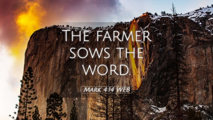 Picture 05 - Mark 4:14 WEB Desktop Wallpaper - The farmer sows the - Desktop Bible Verse Wallpaper