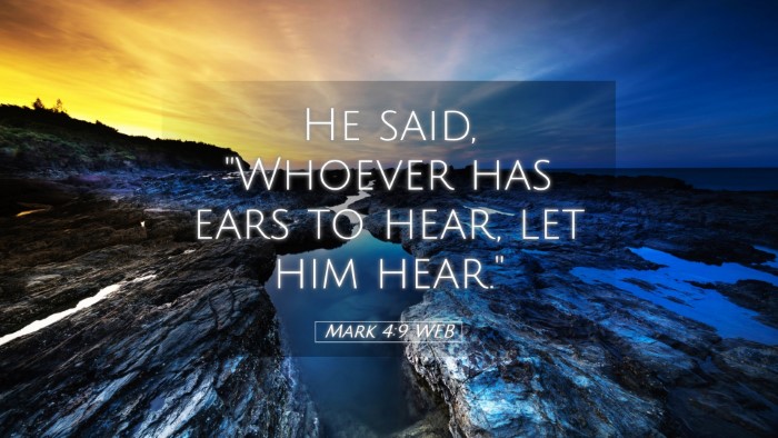 Picture 05 - Mark 4:9 WEB Desktop Wallpaper - He said, 