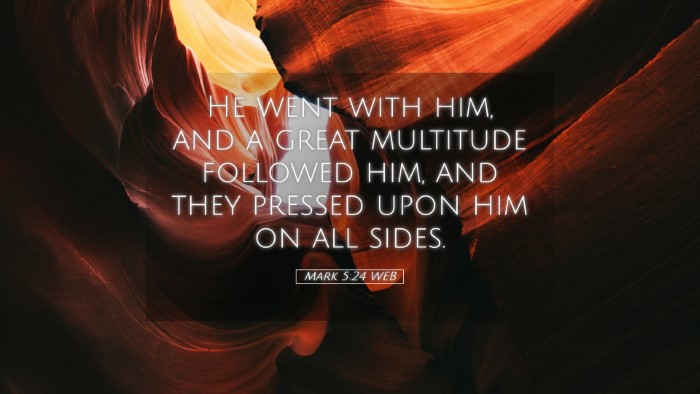 Picture 05 - Mark 5:24 WEB Desktop Wallpaper - He went with him, and a great multitude followed - Desktop Bible Verse Wallpaper