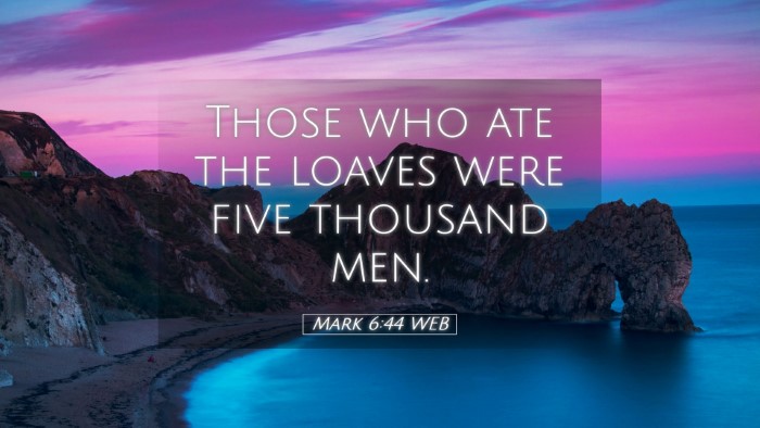 Picture 05 - Mark 6:44 WEB Desktop Wallpaper - Those who ate the loaves were five thousand - Desktop Bible Verse Wallpaper