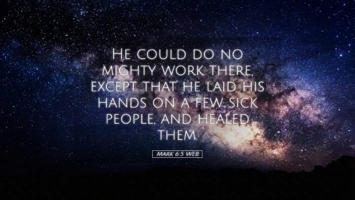 Picture 05 - Mark 6:5 WEB Desktop Wallpaper - He could do no mighty work there, except that he - Desktop Bible Verse Wallpaper