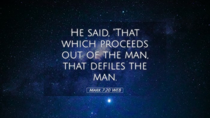 Picture 05 - Mark 7:20 WEB Desktop Wallpaper - He said, 