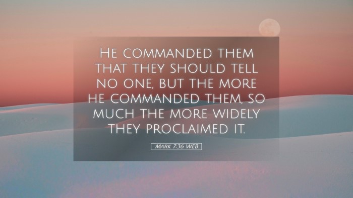 Picture 05 - Mark 7:36 WEB Desktop Wallpaper - He commanded them that they should tell no one, - Desktop Bible Verse Wallpaper