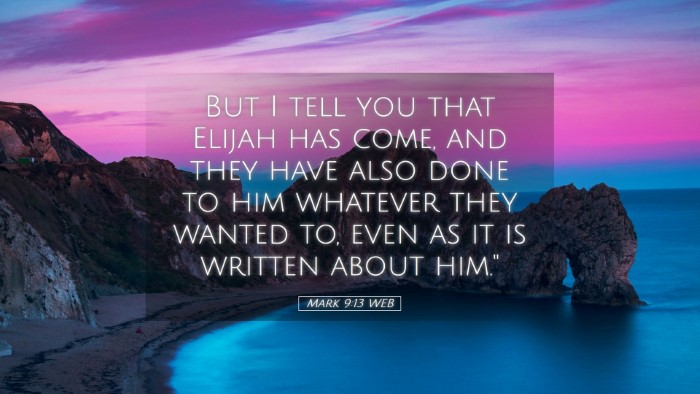 Picture 05 - Mark 9:13 WEB Desktop Wallpaper - But I tell you that Elijah has come, and they - Desktop Bible Verse Wallpaper
